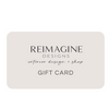 Reimagine Gift Card